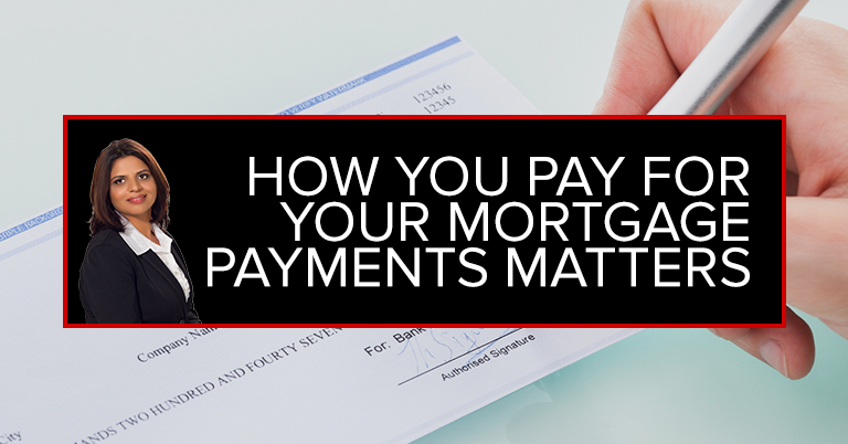 How You Pay For Your Mortgage Payments Matters