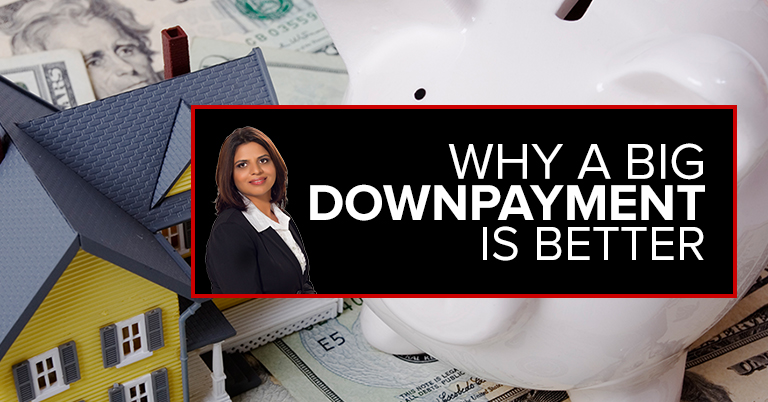 Why A Larger Down Payment Is Better