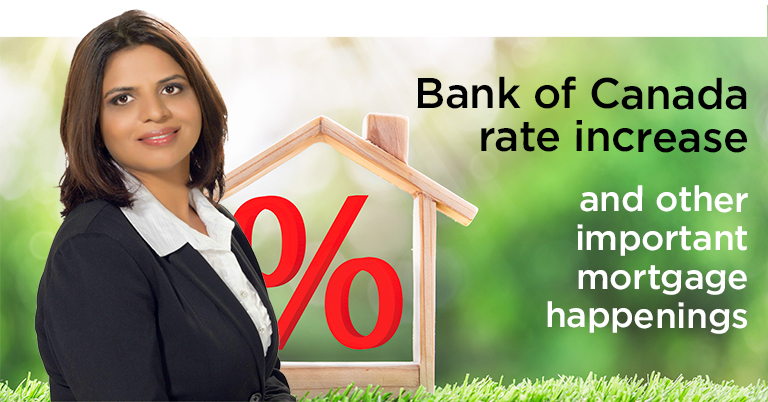 Bank Of Canada Rate Increase And Other Important Mortgage Happenings