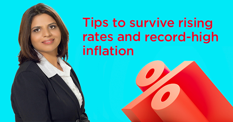 Tips To Survive Rising Rates And Record-High Inflation