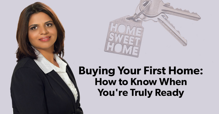 Buying Your First Home: How to Know When You’re Truly Ready