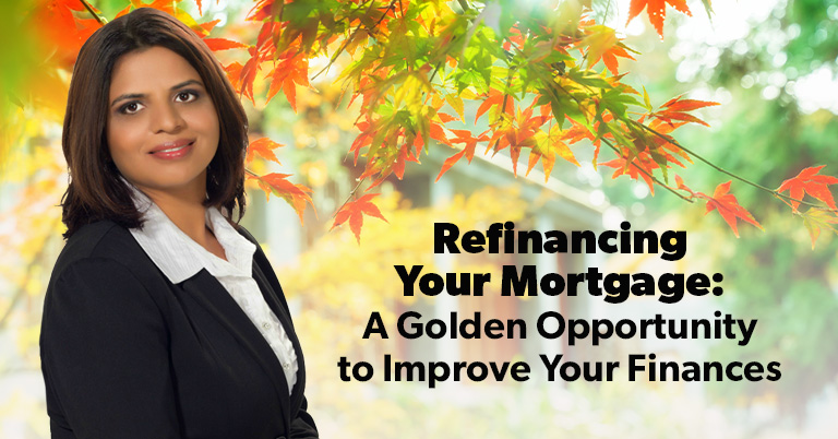 Refinancing Your Mortgage: A Golden Opportunity to Improve Your Finances