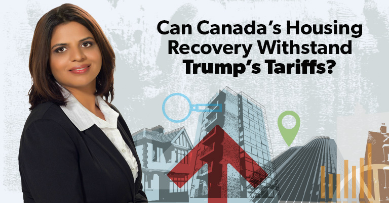 Can Canada’s Housing Recovery Withstand Trump’s Tariffs?