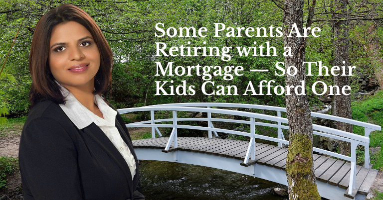Some Parents Are Retiring with a Mortgage — So Their Kids Can Afford One